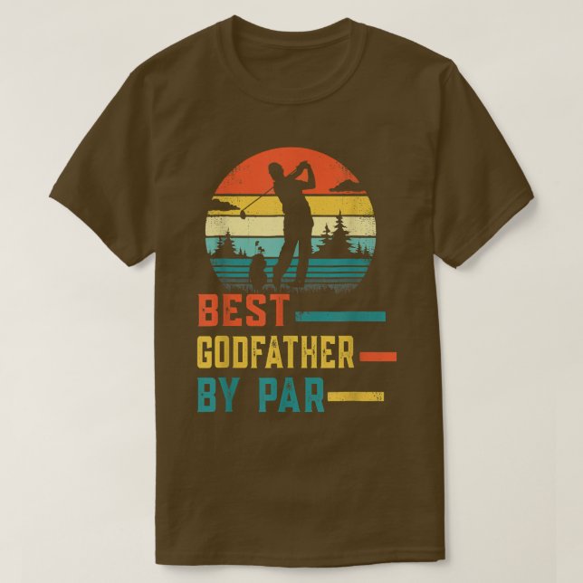 Father's Day Best Godfather By Par Golf Gifts For  T-Shirt (Design Front)