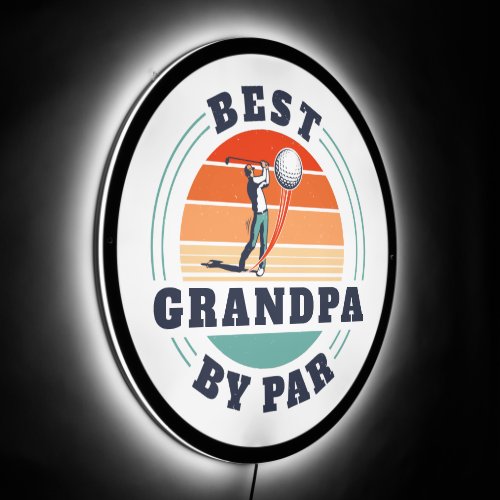 Fathers Day Best Grandpa By Par Golf Lover Dad LED Sign