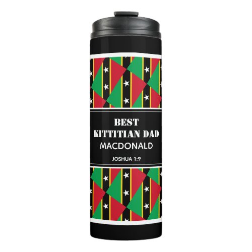 Fathers Day BEST KITTITIAN DAD St Kitts Custom Thermal Tumbler