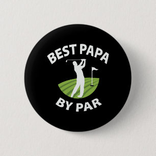 Father's Day Best Papa By Par Button