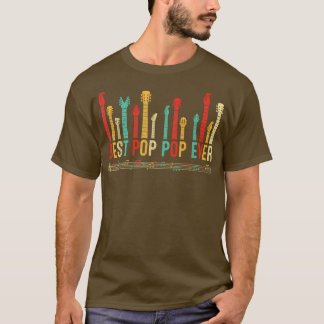 Fathers Day Best Pop Pop Ever Guitar Lover Guitari T-Shirt