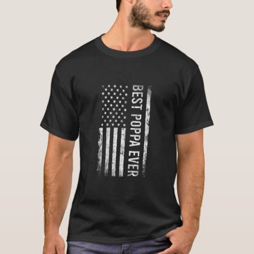 Fathers Day Best Poppa Ever American Flag  T_Shirt