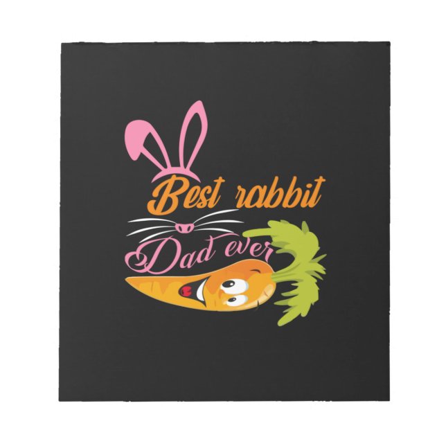 Father's Day Best Rabbit Dad Ever Notepad (Front)