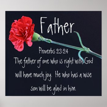 Father's Day Bible Verse Proverbs 23:24 Poster by LPFedorchak at Zazzle