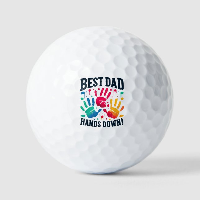 Father's Day, Birthday, Best Dad Hands Down! Golf Balls (Front)