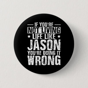 Fathers Day Birthday Jason Name Forename Saying Button