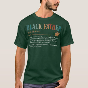 Father's Day Black Father Noun Definition African  T-Shirt
