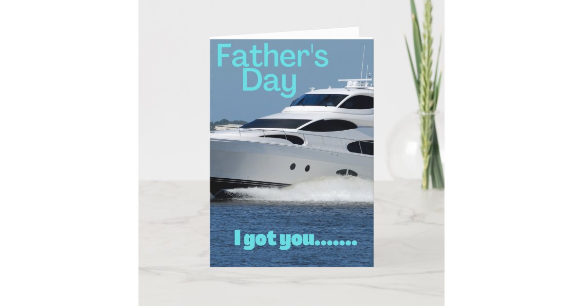 Father's day boat card funny | Zazzle