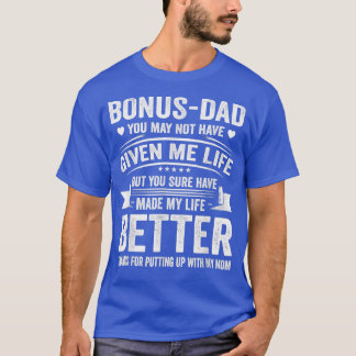 Father's Day Bonus Dad From Daughter Son Wife T-Shirt