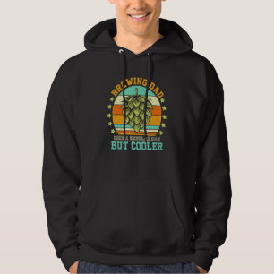Fathers Day Brewing Dad Regular Dad But Cooler Ret Hoodie
