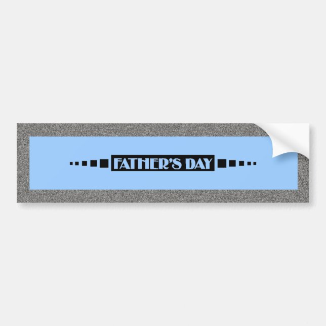 Fathers Day - Bumper Sticker (Front)