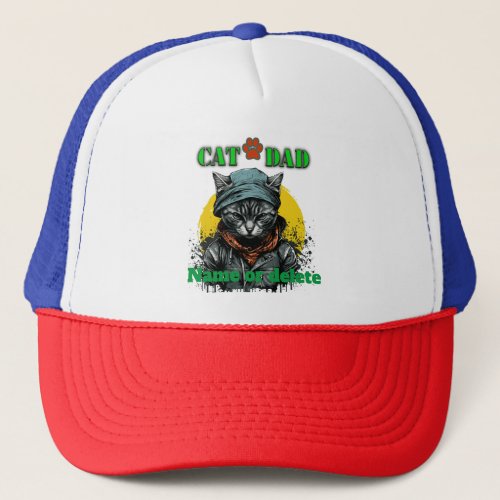 Fathers Day _ CAT DAD Editable namemessage Trucker Hat