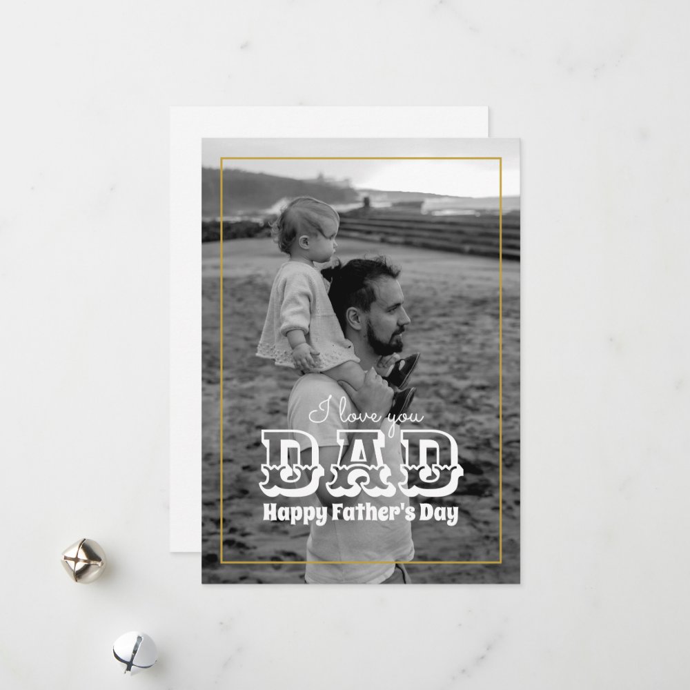 Discover Father's Day Classic Black White Photo I Love Dad Holiday Card