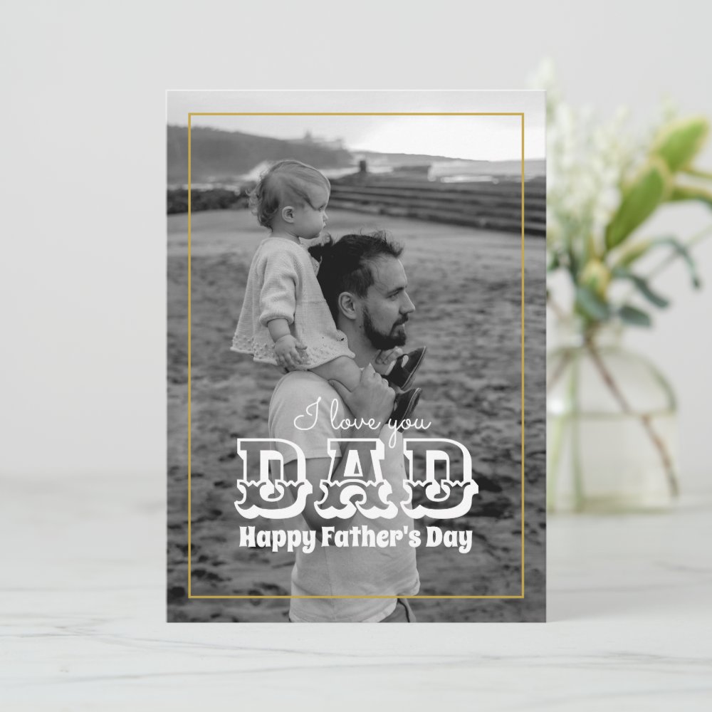 Discover Father's Day Classic Black White Photo I Love Dad Holiday Card