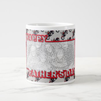 Fathers Day Cut Out Add Your Photo Motorcycles Large Coffee Mug by FrankzPawPrintz at Zazzle