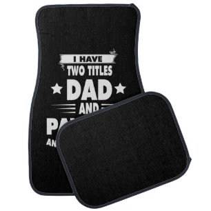 Father's Day Dad And Pawpaw I Rock Them Car Floor Mat