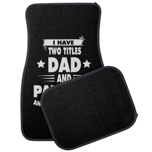 Fathers Day Dad And Pawpaw I Rock Them Car Floor Mat