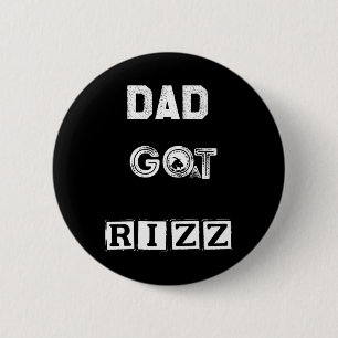 Fathers Day Dad Got Goat Rizz Jokes Twist Hilariou Button