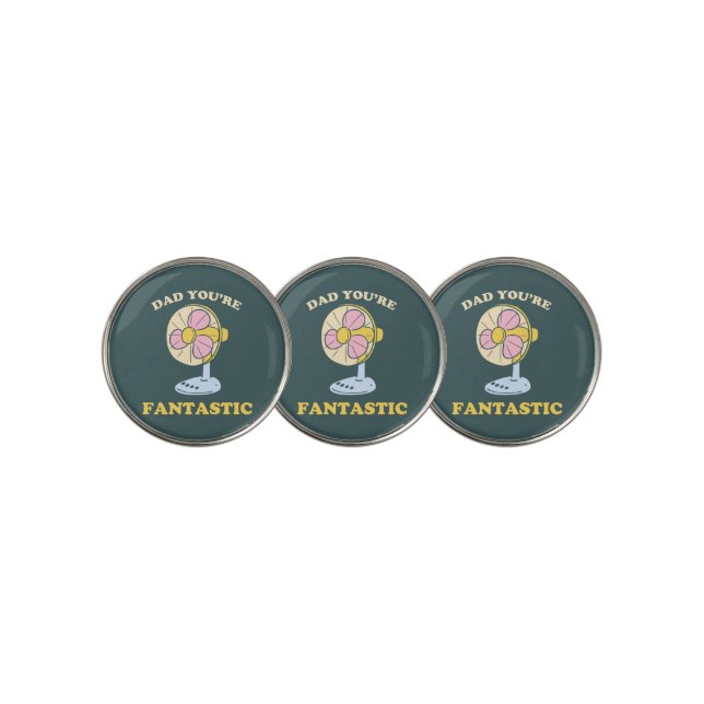 Father's day dad joke pun You're Fantastic funny Golf Ball Marker (3 Up)