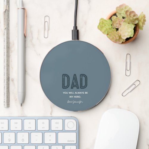 Fathers Day Dad My Hero Quote Dusty Blue Monogram Wireless Charger