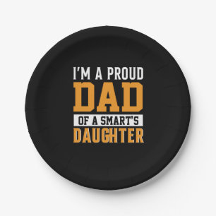 Father's Day Dad Of A Smart Daughter Paper Plates