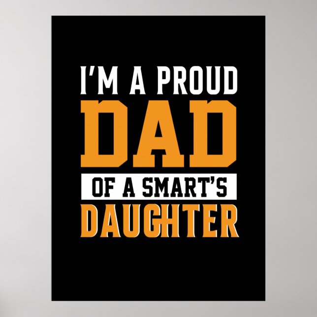 Father's Day Dad Of A Smart Daughter Poster (Front)