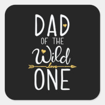 Father's Day Dad Of The Wild Love One