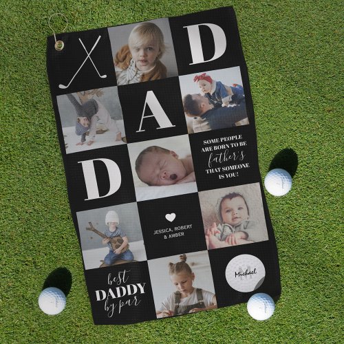 Fathers Day Dad Photo Collage Golf Towel