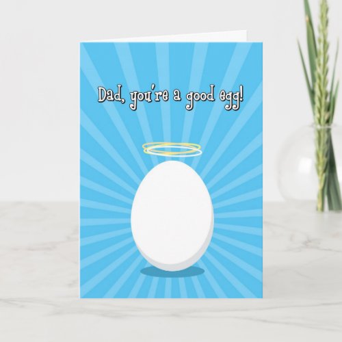 Fathers Day Dad Youre a Good Egg Card