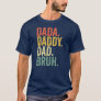 Father's Day Dada Daddy Dad Bruh  T-Shirt