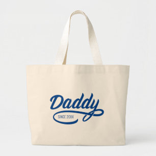 Father's Day - Daddy Since… Large Tote Bag
