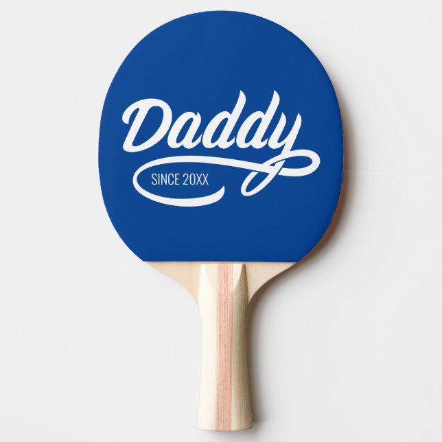 Father's Day - Daddy Since… Ping Pong Paddle (Front)