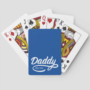 Father's Day - Daddy Since… Poker Cards
