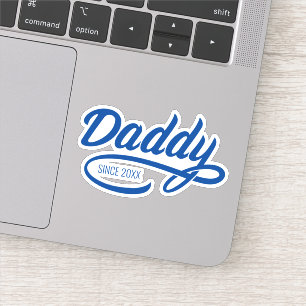 Father's Day - Daddy Since… Sticker