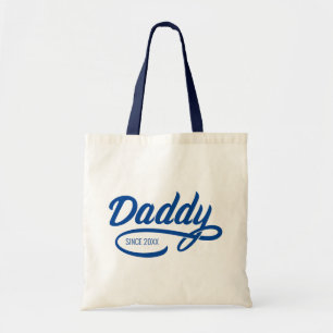 Father's Day - Daddy Since… Tote Bag