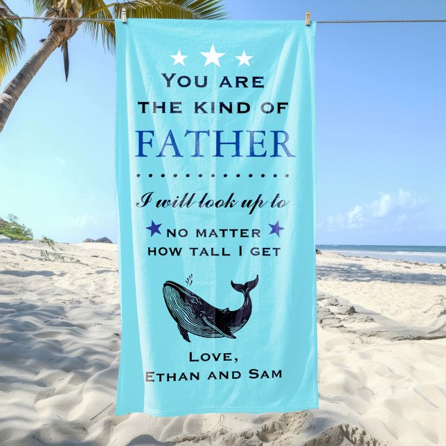 Father's Day / Dad's Birthday Gift Beach Towel (Beach towel for dad with whale and sentimental quote.)