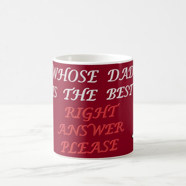 Fathers day design right answer best Dad Coffee Mug (Center)