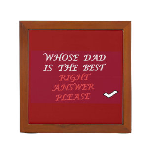 Fathers day design right answer best Dad Desk Organizer