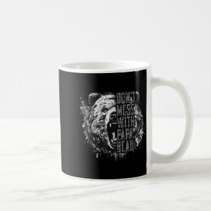 Father's Day Don't Mess With Papa Bear  Coffee Mug