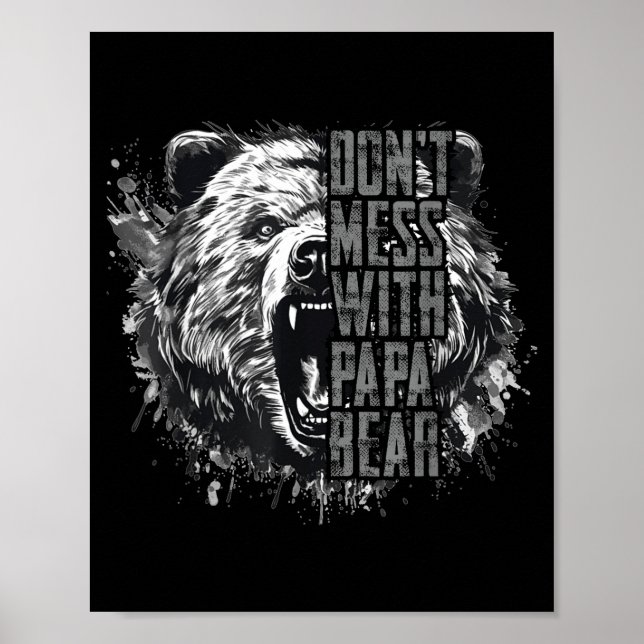 Father's Day Don't Mess With Papa Bear  Poster (Front)