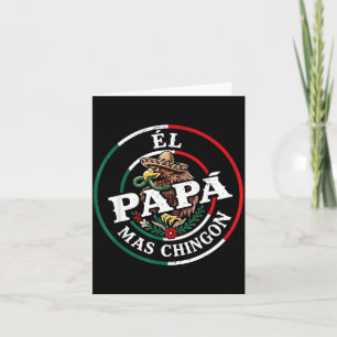 Fathers Day El Papa Mas Chingon Spanish Mexican Card