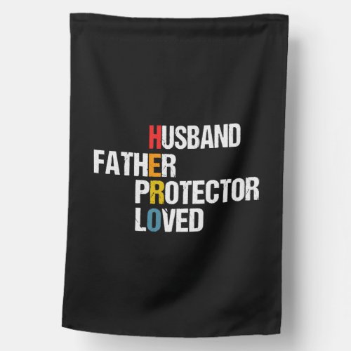 Fathers Day Father Husband Protector Loved Hero House Flag
