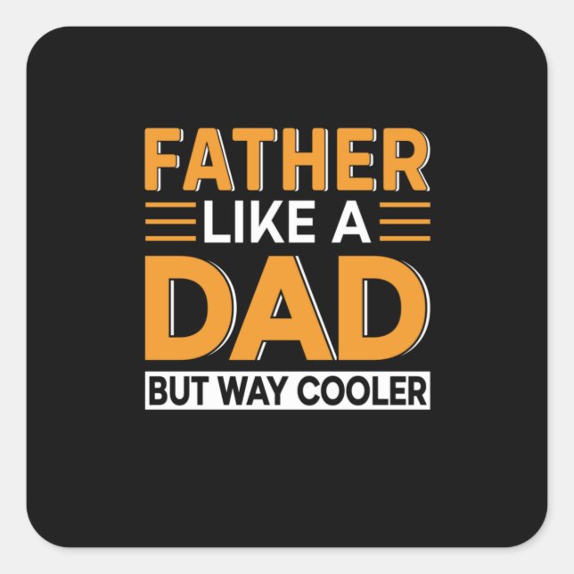 Father's Day Father Like A Dad Square Sticker (Front)