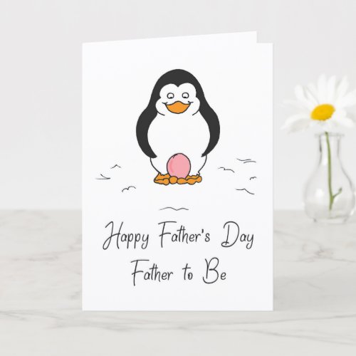 Father's Day Father to Be of Girl Penguin with Egg Card
