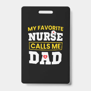 Father's Day Favorite Nurse Calls Me Dad Badge