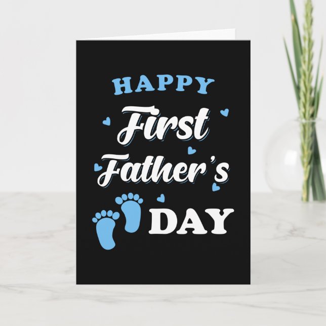 Fathers Day First Fathers Day Card (Front)
