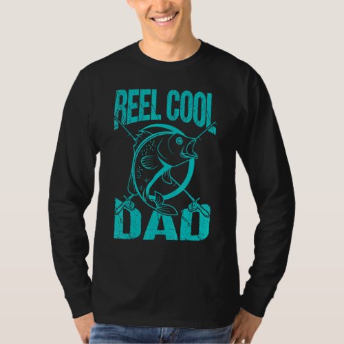 Fathers Day Fisherman Reel Cool Dad Proud Dad T_Shirt