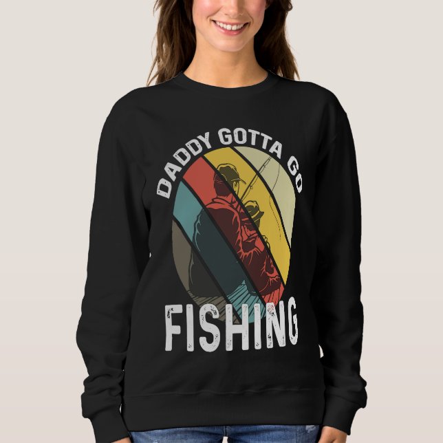 Father's Day  Fishing Dad 1 Sweatshirt (Front)