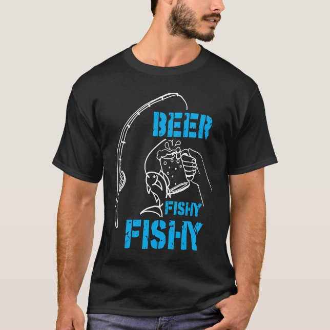 Father's Day Fishing Fisherman Beer Fishy Rod T-Shirt (Front)