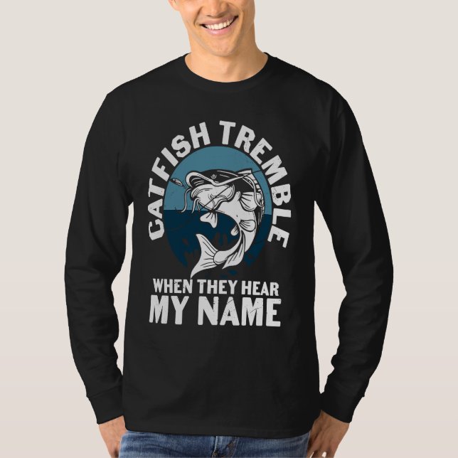 Father's Day Fishing Fisherman Catfish Tremble T-Shirt (Front)